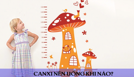NÊN UỐNG CANXI VÀO THỜI ĐIỂM NÀO? NHỮNG LƯU Ý KHI DÙNG CANXI